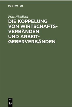Cover Die Koppelung von Wirtschaftsverbänden und Arbeitgeberverbänden (eBook, PDF)