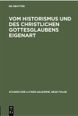 Vom Historismus und des christlichen Gottesglaubens Eigenart (eBook, PDF)