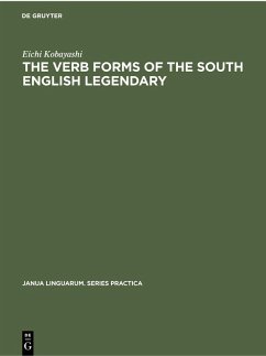 The Verb Forms of the South English Legendary (eBook, PDF) - Kobayashi, Eichi