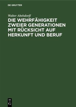 Cover Die Wehrfähigkeit zweier Generationen mit Rücksicht auf Herkunft und Beruf (eBook, PDF)