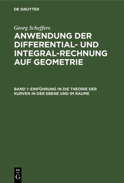 Einführung in die Theorie der Kurven in der Ebene und im Raume (eBook, PDF) - Scheffers, Georg
