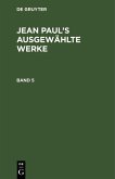 Jean Paul: Jean Paul's ausgewählte Werke. Band 5 (eBook, PDF)