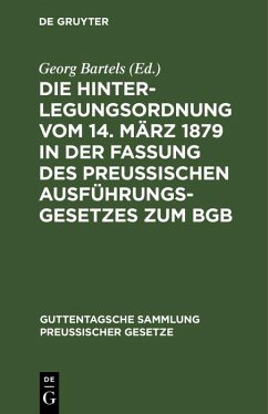 Cover Die Hinterlegungsordnung vom 14. März 1879 in der Fassung des Preussischen Ausführungsgesetzes zum BGB (eBook, PDF)