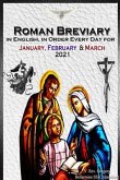 The Roman Breviary in English, in Order, Every Day for January, February, March 2021 (eBook, ePUB)