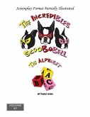 The Incredibles Scoobobell The Alphabet (The Incredibles Scoobobell Series, #47) (eBook, ePUB) The Incredibles Scoobobell The Alphabet (The Incredibles Scoobobell Series, #47) (eBook, ePUB)