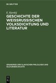 Geschichte der weissrussischen Volksdichtung und Literatur (eBook, PDF)