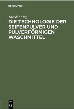 Cover Die Technologie der Seifenpulver und pulverförmigen Waschmittel (eBook, PDF)