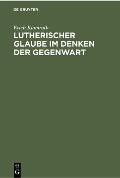 Cover Lutherischer Glaube im Denken der Gegenwart (eBook, PDF)