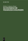 Schwäbische Federzeichnungen (eBook, PDF)