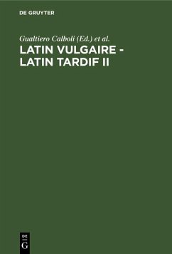 Latin vulgaire - latin tardif II (eBook, PDF)