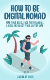 How to be a digital nomad (eBook, ePUB)