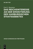 Das Reichsinteresse an der Erweiterung des Hamburgischen Staatsgebietes (eBook, PDF)