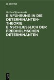 Einführung in die Determinantentheorie einschließlich der Fredholmschen Determinanten (eBook, PDF)