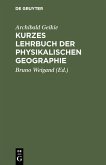 Kurzes Lehrbuch der physikalischen Geographie (eBook, PDF)