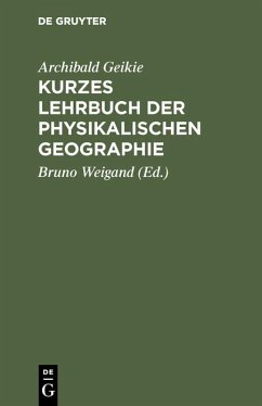 Kurzes Lehrbuch der physikalischen Geographie (eBook, PDF) - Geikie, Archibald