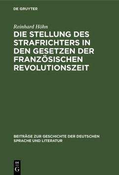 Cover Die Stellung des Strafrichters in den Gesetzen der französischen Revolutionszeit (eBook, PDF)