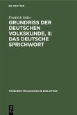 Grundriss der deutschen Volkskunde, II: Das deutsche Sprichwort (eBook, PDF)