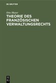 Theorie des französischen Verwaltungsrechts (eBook, PDF)