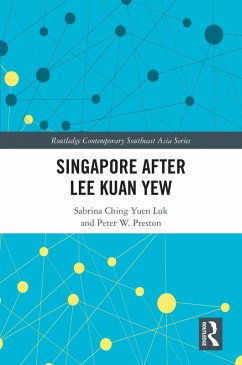 Singapore after Lee Kuan Yew (eBook, ePUB) - Luk, S. C. Y.; Preston, P. W.