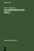 Die bürgerliche Welt (eBook, PDF)