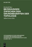 Beziehungen zwischen den Grundbegriffen der Topologie (eBook, PDF)