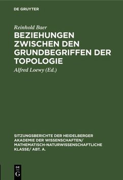 Beziehungen zwischen den Grundbegriffen der Topologie (eBook, PDF) - Baer, Reinhold