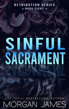 Sinful Sacrament (Retribution Series, #8) (eBook, ePUB) - James, Morgan