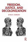 Freedom, Justice, and Decolonization (eBook, ePUB)
