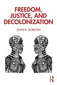 Freedom, Justice, and Decolonization (eBook, ePUB) - Gordon, Lewis