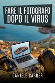 Fare il fotografo dopo il virus (eBook, ePUB)