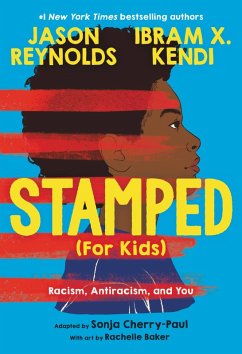 Stamped (For Kids) (eBook, ePUB) - Reynolds, Jason; Kendi, Ibram X.