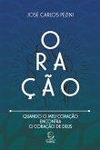 Oração: Quando o meu coração encontra o coração de Deus (eBook, ePUB)