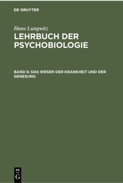 Das Wesen der Krankheit und der Genesung (eBook, PDF) - Lungwitz, Hans