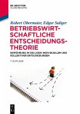 Betriebswirtschaftliche Entscheidungstheorie (eBook, PDF)