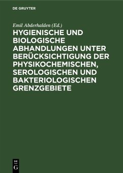 Cover Hygienische und biologische Abhandlungen unter Berücksichtigung der physikochemischen, serologischen und bakteriologischen Grenzgebiete (eBook, PDF)