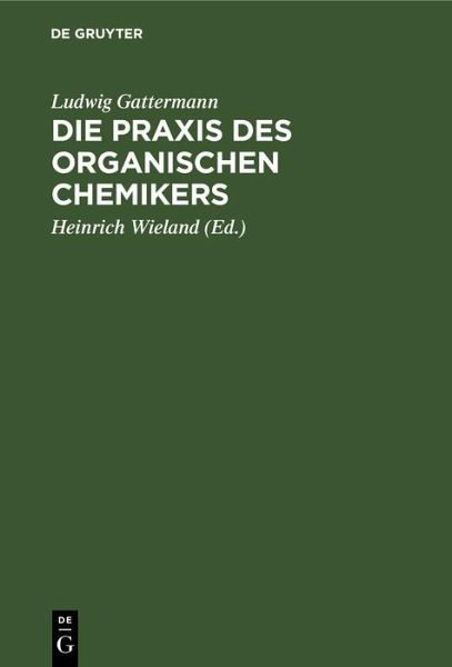 Die Praxis des organischen Chemikers (eBook, PDF) Die Praxis des organischen Chemikers (eBook, PDF)