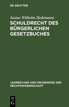 Schuldrecht des Bürgerlichen Gesetzbuches (eBook, PDF) - Hedemann, Justus Wilhelm