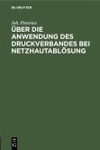 Über die Anwendung des Druckverbandes bei Netzhautablösung (eBook, PDF)