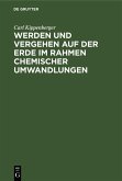 Werden und Vergehen auf der Erde im Rahmen chemischer Umwandlungen (eBook, PDF)