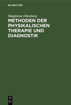 Methoden der physikalischen Therapie und Diagnostik (eBook, PDF) - Oldenburg, Magdalena