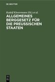 Allgemeines Berggesetz für die preußischen Staaten (eBook, PDF)