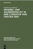 Hexerei- und Zaubereidelikt in der Literatur von 1450 bis 1550 (eBook, PDF)