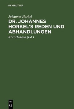 Cover Dr. Johannes Horkel's Reden und Abhandlungen (eBook, PDF)