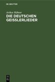 Die deutschen Geisslerlieder (eBook, PDF)