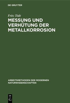 Messung und Verhütung der Metallkorrosion (eBook, PDF) - Tödt, Fritz