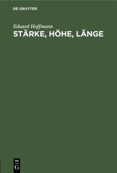 Stärke, Höhe, Länge (eBook, PDF) - Hoffmann, Eduard