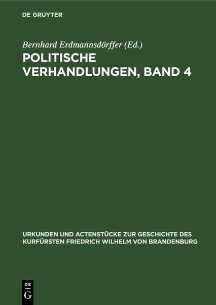 Politische Verhandlungen, Band 4 (eBook, PDF) Politische Verhandlungen, Band 4 (eBook, PDF)
