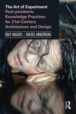 The Art of Experiment (eBook, PDF) - Hughes, Rolf; Armstrong, Rachel