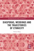 Diasporas, Weddings and the Trajectories of Ethnicity (eBook, PDF)