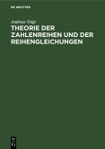 Theorie der Zahlenreihen und der Reihengleichungen (eBook, PDF)